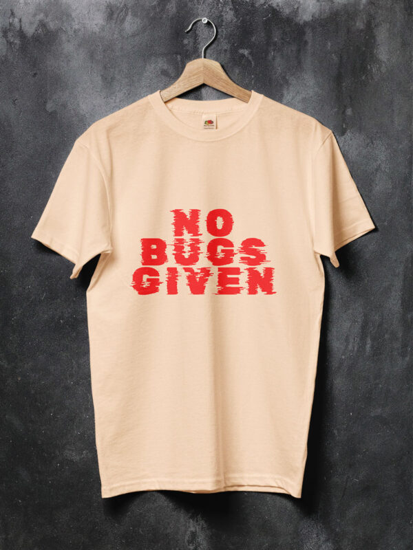 No bugs given peach tshirt