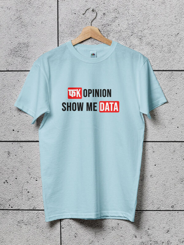 fk opinion show me data baby blue tshirt