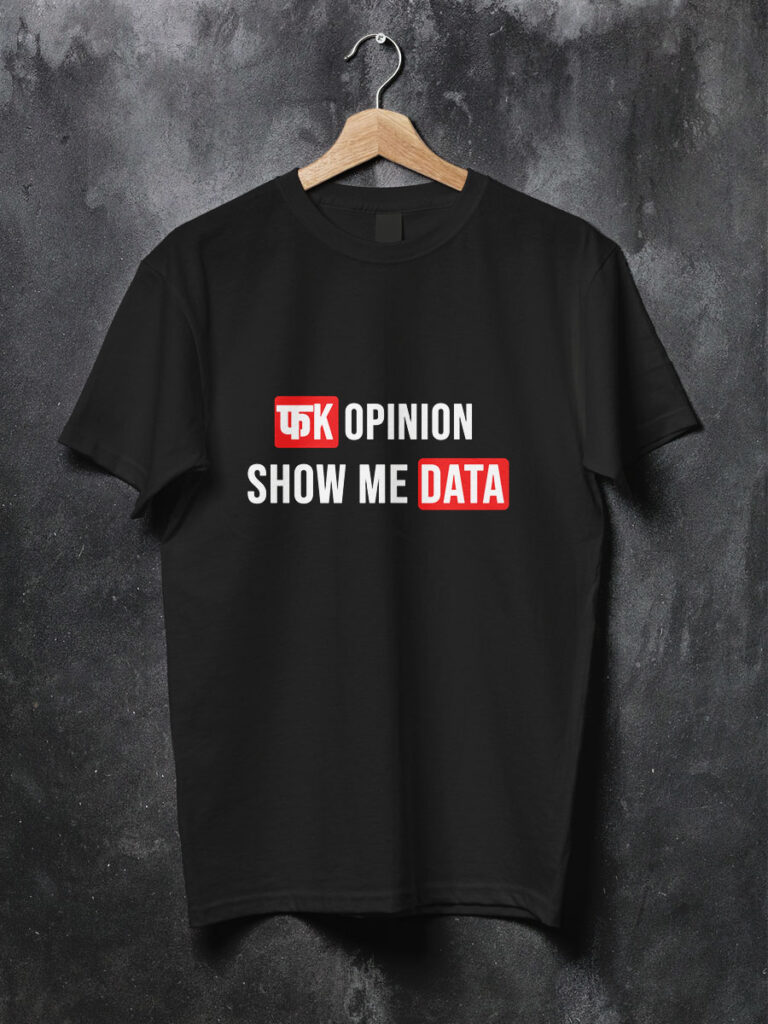 fk opinion show me data black tshirt