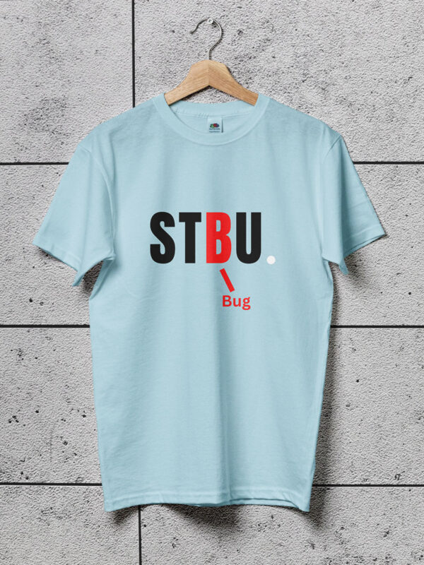 shut the bug up baby blue geek tshirt