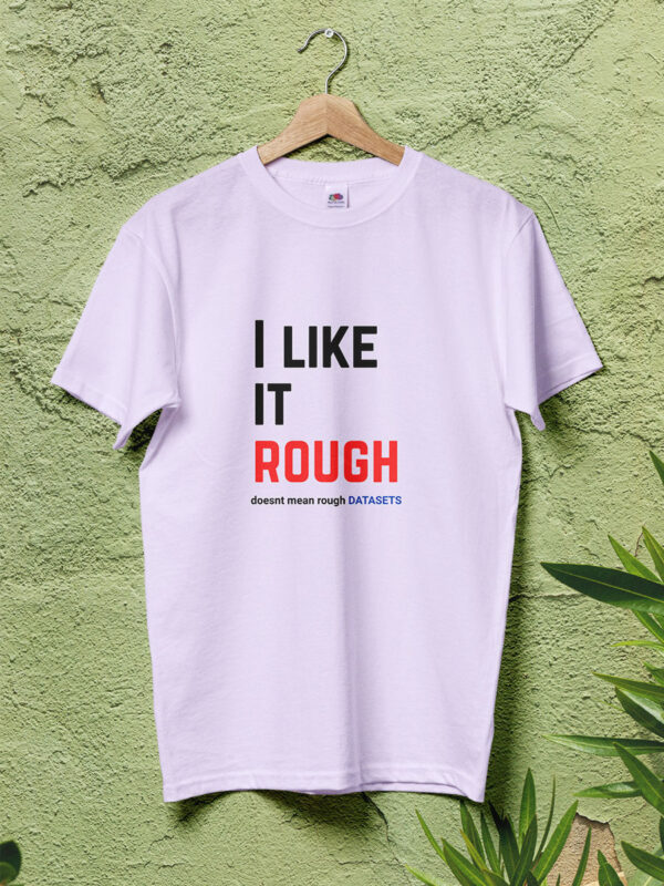 I-like-it-rough-funny-data-analyst-tshirt-lavendar