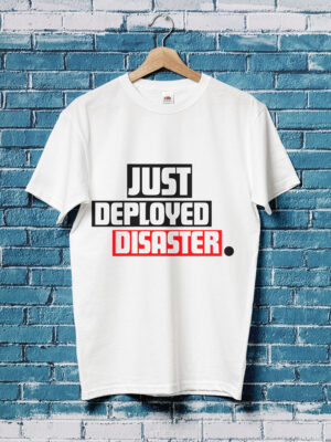 just-deployed-disaster-white-developer-tshirt