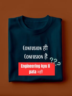 Confusion Hi Confusion Hai | Unisex Engineering T-shirt