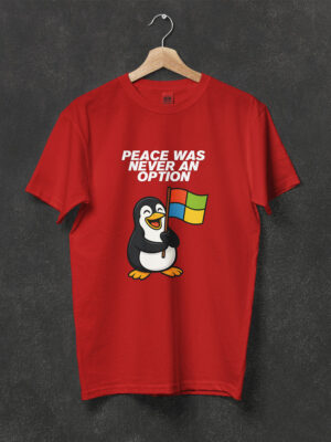 Peace Was Never An Option | Unisex Linux T-shirt